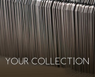 your collection